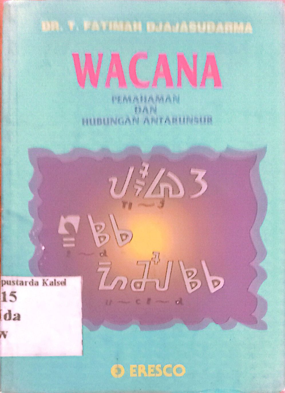 Wacana Pemahaman dan Hubungan Antar Unsur